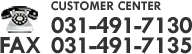 CUSTOMER CENTER 031-491-7130